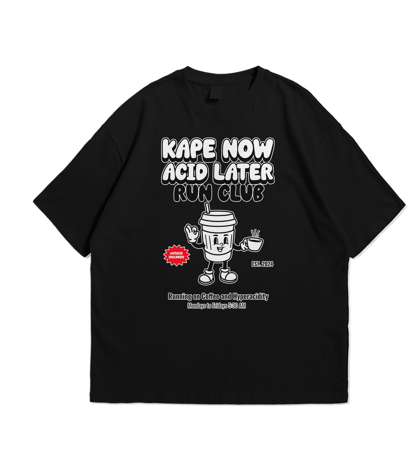 kape Now Acid Later