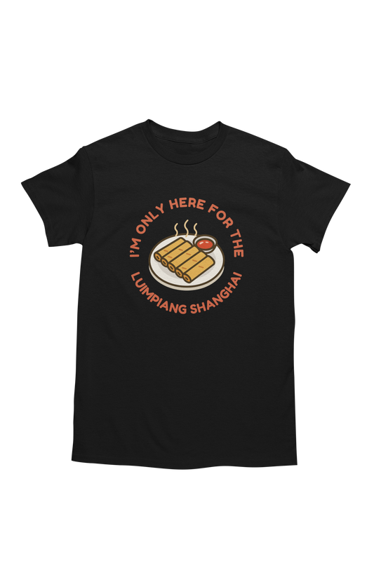 Only Here for Shanghai - Regular Tee